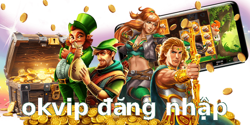 okvip đăng nhập