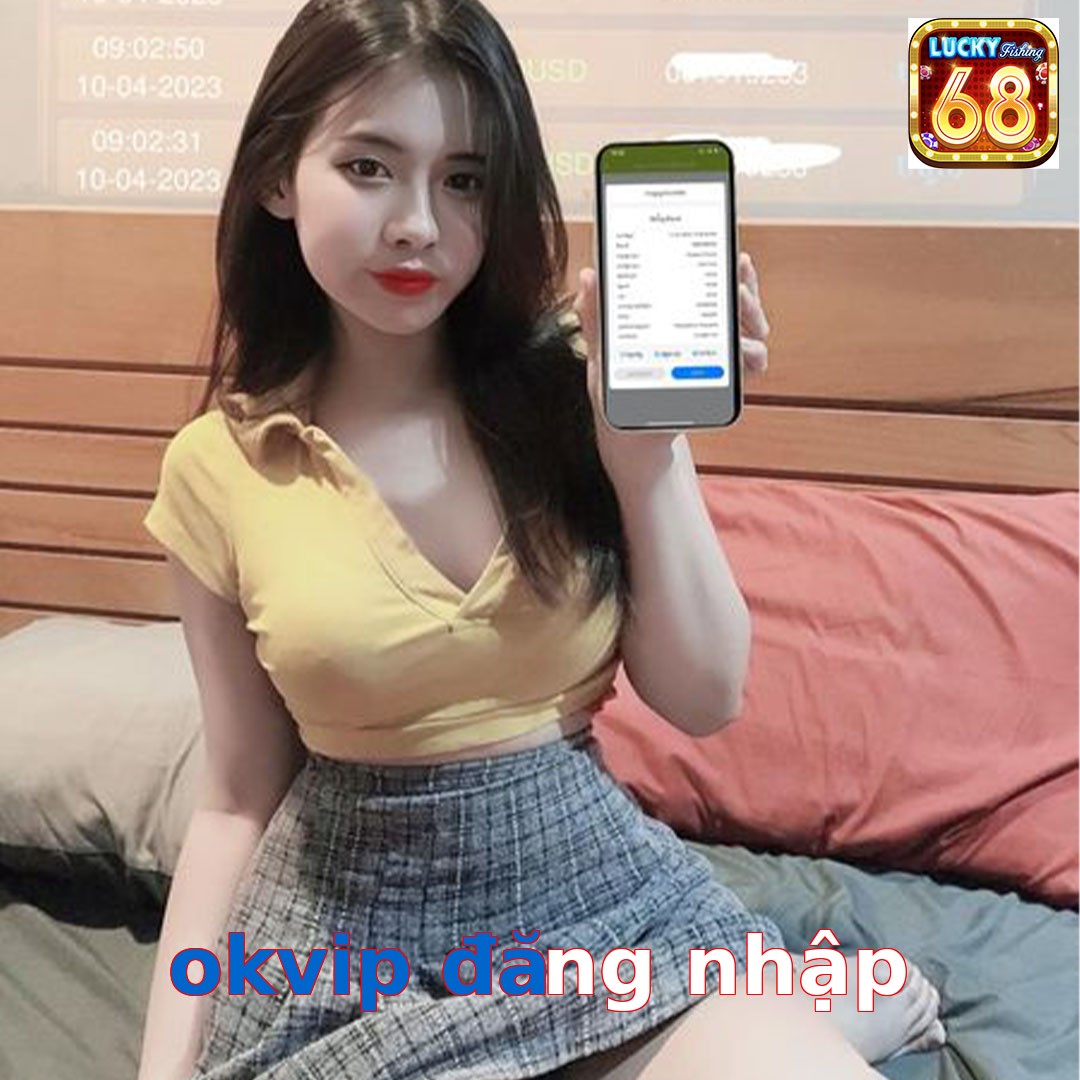 okvip đăng nhập
