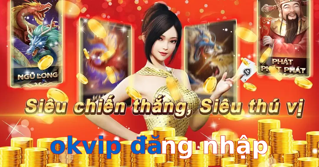 okvip đăng nhập