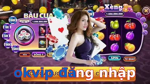 okvip đăng nhập