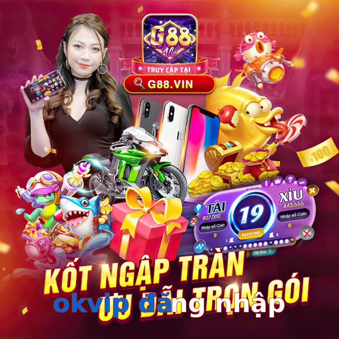 okvip đăng nhập