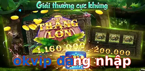 okvip đăng nhập