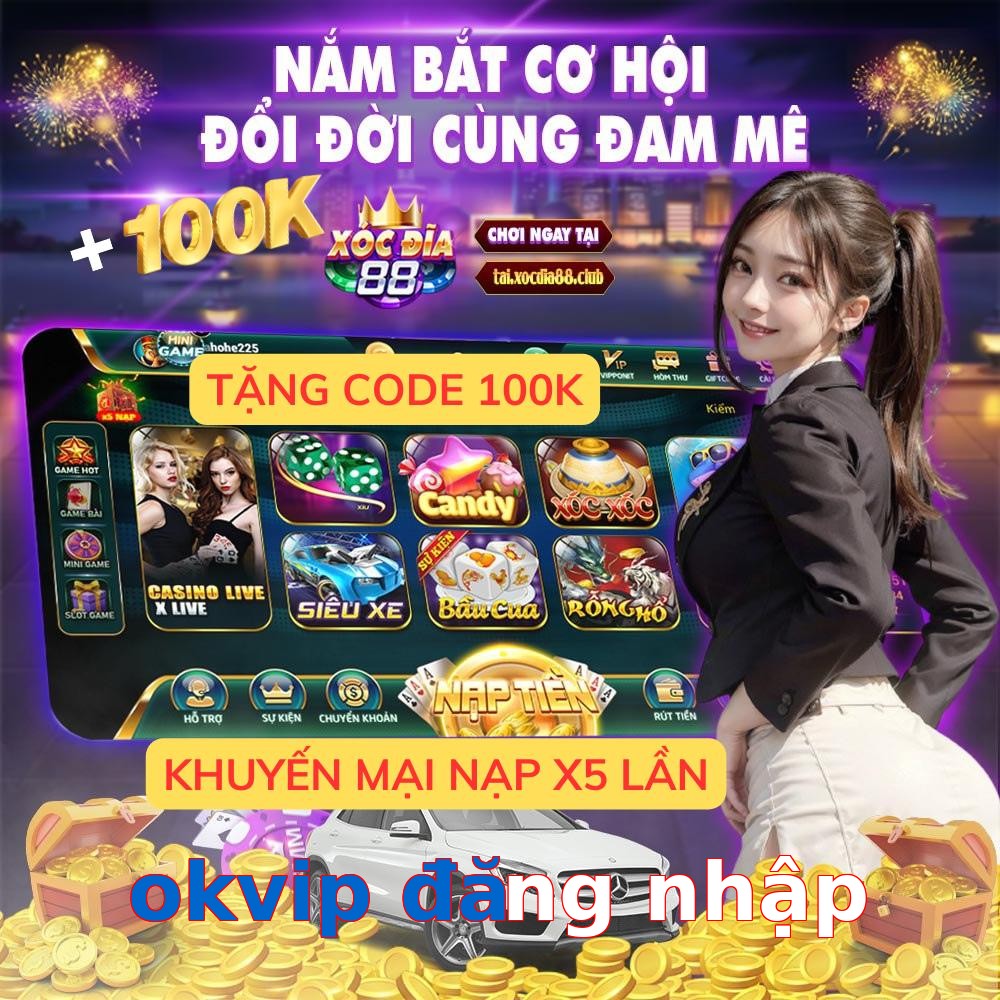 okvip đăng nhập